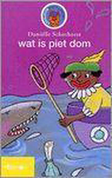 Wat is Piet dom - Danille Schothorst 9789027663320, Verzenden, Gelezen, Danille Schothorst