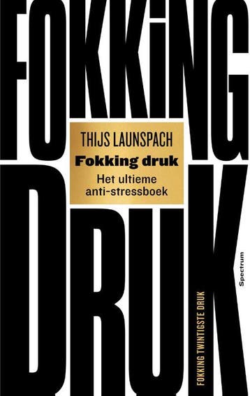Fokking druk - Thijs Launspach 9789000395286, Boeken, Verzenden, Zo goed als nieuw, Thijs Launspach