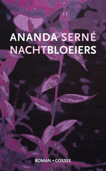 Nachtbloeiers | Ananda Serné | Nieuw, Ophalen of Verzenden, Nieuw, Ananda Serné