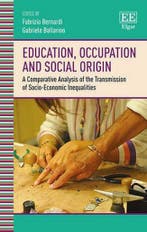 Education, Occupation and Social Origin 9781785360442, Verzenden, Zo goed als nieuw, Fabrizio Bernardi