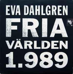 LP gebruikt - Eva Dahlgren - Fria VÃ¤rlden 1.989, Verzenden, Zo goed als nieuw, Overige formaten