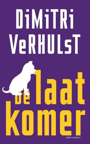 De Laatkomer | Dimitri Verhulst | Nieuw, Ophalen of Verzenden, Nieuw, Dimitri Verhulst