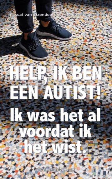 Help, ik ben een autist! | 9789461852472 | Pascal van, Ophalen of Verzenden, Zo goed als nieuw, Pascal van Ijzendoorn ; Ans Ettema-Essler