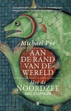 Aan de rand van de wereld 9789403104812 Michael Pye, Verzenden, Zo goed als nieuw, Michael Pye
