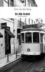 In de tram 9789464057034 Wim Van den Berg, Verzenden, Zo goed als nieuw, Wim Van den Berg