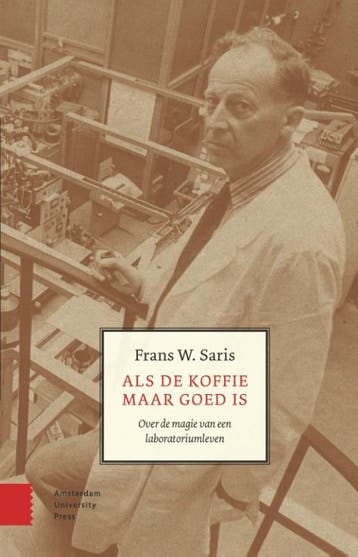 Als de koffie maar goed is - Frans Saris 9789048568055, Boeken, Verzenden, Zo goed als nieuw, Frans Saris