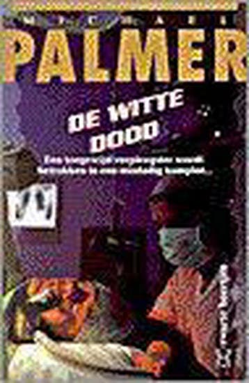 WITTE DOOD - Michael Palmer 9789044924152, Verzenden, Gelezen, Michael Palmer