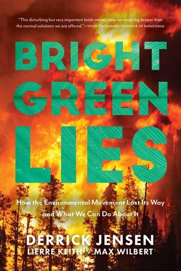 9781948626392 Bright Green Lies Derrick Jensen, Verzenden, Nieuw, Derrick Jensen