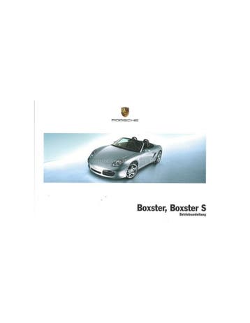 2006 PORSCHE BOXSTER | BOXSTER S INSTRUCTIEBOEKJE DUITS