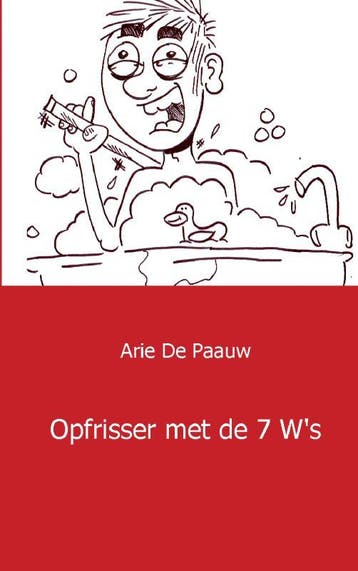 Opfrisser Met De 7 W S | Arie Pauw | Nieuw, Boeken, Ophalen of Verzenden, Nieuw, Arie Pauw