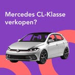 Jouw Mercedes CL-Klasse snel en zonder gedoe verkocht.