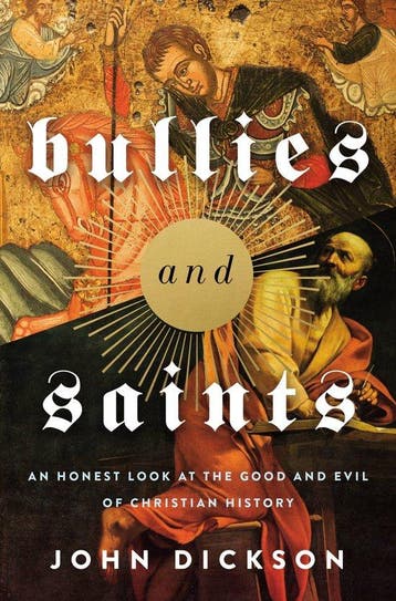 Bullies and Saints - John Dickson 9780310118367, Verzenden, Gelezen, John Dickson