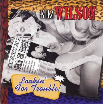 cd - Kim Wilson - Lookin For Trouble!, Verzenden, Zo goed als nieuw