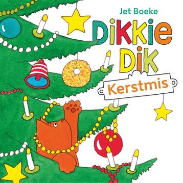 Dikkie Dik Kerstmis / Dikkie Dik - Jet Boeke 9789025768119, Verzenden, Zo goed als nieuw, Jet Boeke
