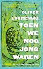 Toen We Nog Jong Waren | Oliver Lovrenski, Ophalen of Verzenden, Nieuw, Oliver Lovrenski