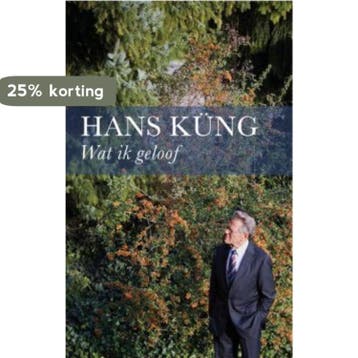 Wat ik geloof - Hans Kung 9789025960674, Boeken, Verzenden, Gelezen, Hans Kung