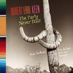 Robert Earl Keen - The Party Never Ends (Songs You Know From, Ophalen of Verzenden, Gebruikt