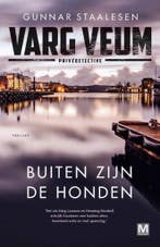 Buiten zijn de honden / Varg Veum / 21 9789460684142, Boeken, Verzenden, Zo goed als nieuw, Gunnar Staalesen