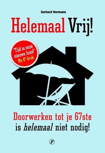 Helemaal vrij! | 9789089754523 | Gerhard Hormann, Zo goed als nieuw, Gerhard Hormann