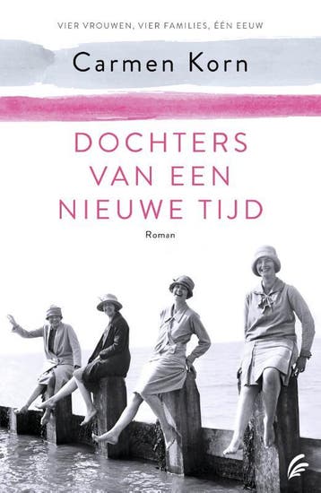 Dochters Van Een Nieuwe Tijd | Carmen Korn | Nieuw, Boeken, Ophalen of Verzenden, Nieuw, Carmen Korn