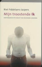 Mijn troostende ik 9789043508056 Riet Fiddelaers-Jaspers, Boeken, Verzenden, Gelezen, Riet Fiddelaers-Jaspers