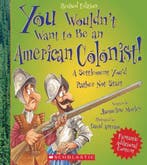 You Wouldnt Want to Be an American Colonist! 9780531245026, Verzenden, Gelezen, Michael Ford