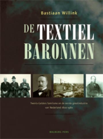 De textielbaronnen - Bastiaan Willink 9789057306846, Verzenden, Gelezen, Bastiaan Willink