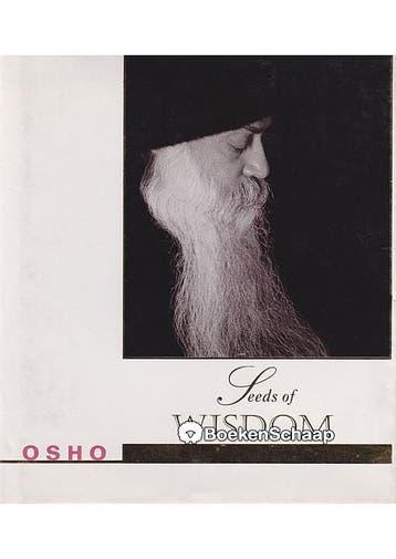 Seeds of Wisdom Bhagwan Shree Rajneesh, Osho, Boeken, Verzenden, Gelezen