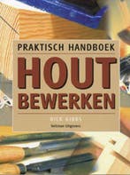 Praktisch handboek houtbewerken 9789059205017 N. Gibbs, Boeken, Verzenden, Zo goed als nieuw, N. Gibbs