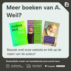 Het lichaam wil gezond zijn / Spectrum-boek 9789027463692, Verzenden, Gelezen, A. Weil
