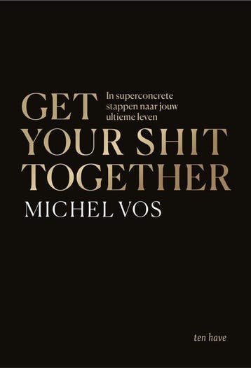 Boek Get your shit together 9789025909345, Boeken, Verzenden, Zo goed als nieuw