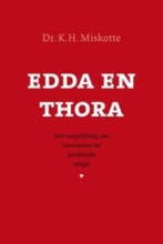 Edda en Thora 9789043515498 K.H. Miskotte, Boeken, Verzenden, Gelezen, K.H. Miskotte