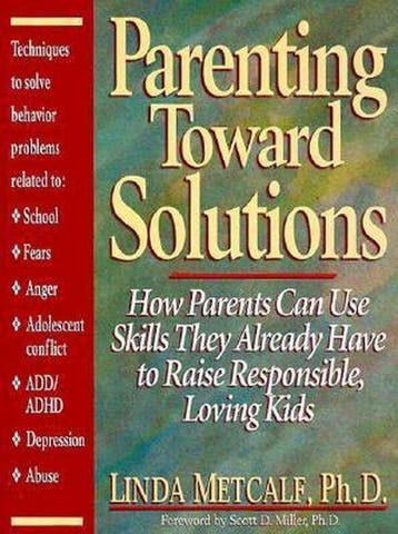 Parenting Toward Solutions - Metcalf 9780132696227, Verzenden, Gelezen, Metcalf