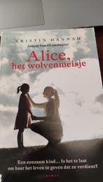 Alice, het wolvenmeisje 9789022579060 Kristin Hannah, Boeken, Verzenden, Gelezen, Kristin Hannah