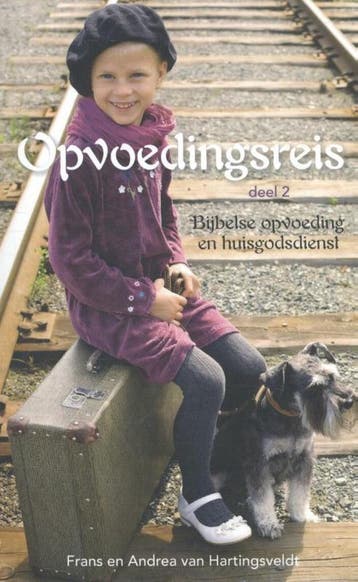 Opvoedingsreis 2 Bijbelse opvoeding en huisgodsdienst, Verzenden, Zo goed als nieuw, Andrea van Hartingsveldt