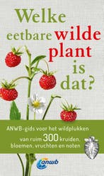 Welke Eetbare Wilde Plant Is Dat? 9789043940283, Boeken, Ophalen of Verzenden, Nieuw, Christa Bastgen
