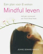 Mindful leven 9789025957810 Jeanie Seward-Magee, Boeken, Verzenden, Gelezen, Jeanie Seward-Magee