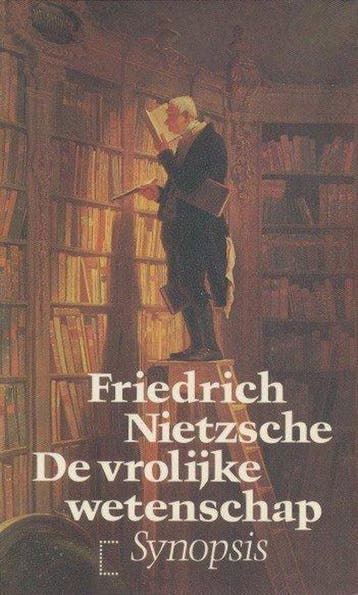De vrolijke wetenschap / Synopsis - Friedrich Nietzsche, Verzenden, Gelezen, Friedrich Nietzsche