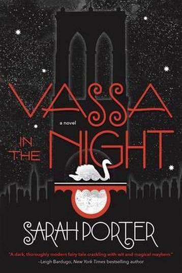 Vassa in the Night - Sarah Porter 9780765380548, Verzenden, Gelezen, Sarah Porter