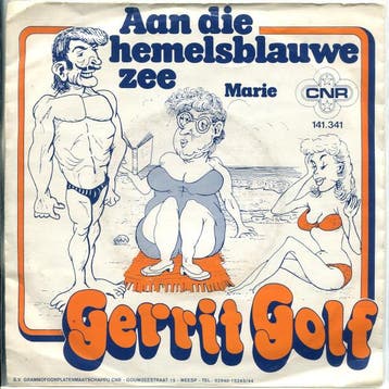vinyl single 7 inch - Gerrit Golf - Aan Die Hemelsblauwe Zee, Verzenden, Zo goed als nieuw, 7 inch, Pop