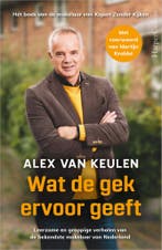 Wat de gek ervoor geeft (9789402714296, Alex van Keulen), Verzenden, Nieuw