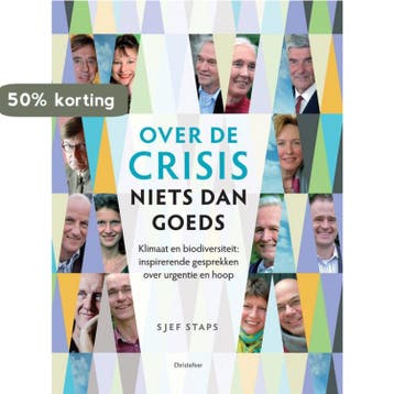 Over de crisis niets dan goeds - Sjef Staps 9789060386941, Verzenden, Gelezen, Sjef Staps