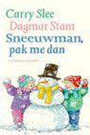 Sneeuwman, pak me dan - Carry Slee 9789026908798, Verzenden, Gelezen, Carry Slee