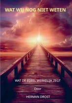 Wat wij nog niet weten 9789403785356 Herman Drost, Verzenden, Gelezen, Herman Drost