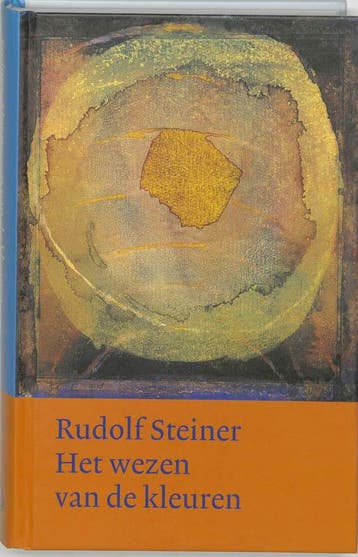 Het Wezen Van De Kleuren | Rudolf Steiner | Nieuw, Boeken, Ophalen of Verzenden, Nieuw, Rudolf Steiner