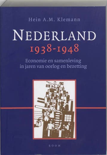 Nederland 1938-1948 - H.A.M. Klemann 9789053527672, Verzenden, Gelezen, H.A.M. Klemann