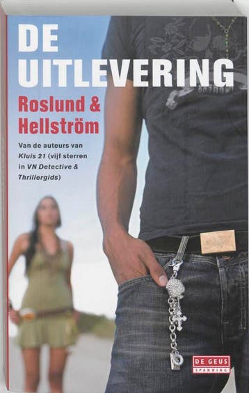 De uitlevering / Ewert Grens / 3 - Anders Roslund, Boeken, Verzenden, Gelezen, Anders Roslund