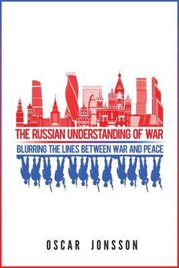 The Russian Understanding of War: Blurring the Lines between, Verzenden, Zo goed als nieuw, Oscar Jonsson
