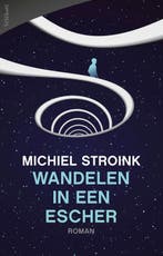 Wandelen in een Escher 9789044638752 Michiel Stroink, Verzenden, Zo goed als nieuw, Michiel Stroink