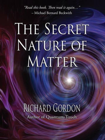 The Secret Nature of Matter - Richard Gordon - 9781623171483, Boeken, Verzenden, Nieuw